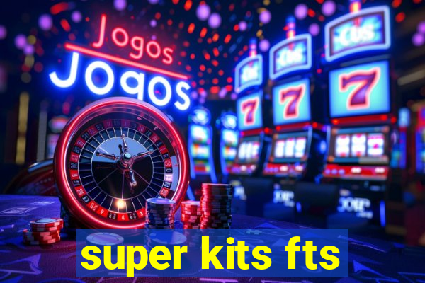 super kits fts